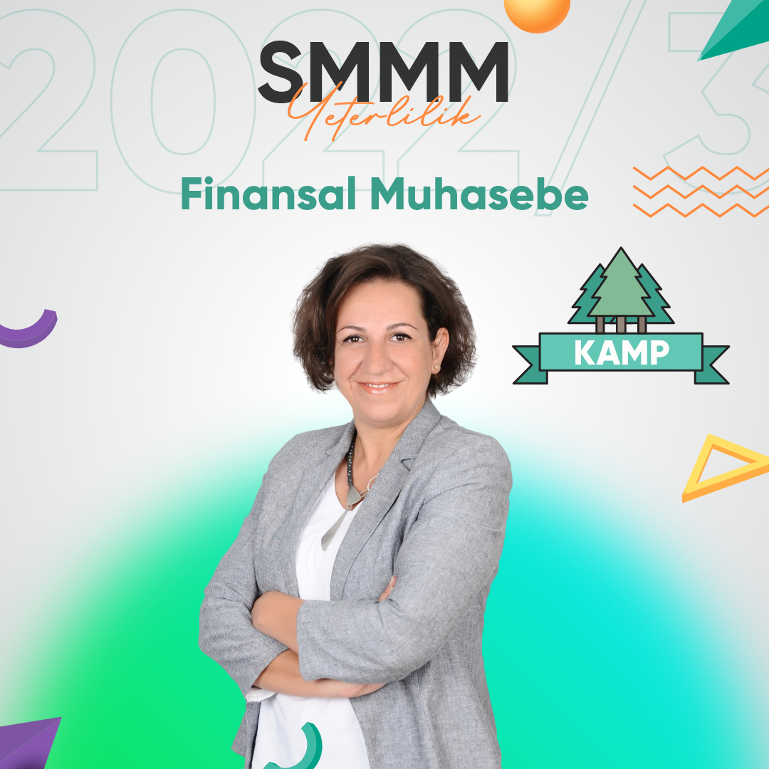 2022/3 Kamp SMMM Yeterlilik Finansal Muhasebe